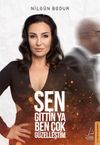 Sen Gittin Ya Ben &Ccedil;ok G&uuml;zelleştim