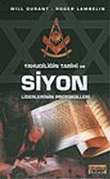 Yahudiliğin Tarihi ve Siyon Liderlerinin Protokolleri