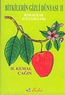 Bitkilerin Gizli Dünyası II (Gülgilller)