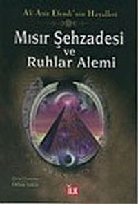 Mısır Şehzadesi ve Ruhlar Alemi