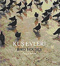 Kuş Evleri - Bird Houses