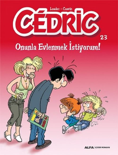 Cedric 23 / Onunla Evlenmek İstiyorum!