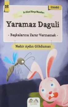 Yaramaz Daguli - Başkalarına Zarar Vermemek / En Güzel Dünya Masalları