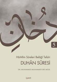 Ha-Mim Süreleri Belaği Tefsiri 5 Duhan Suresi