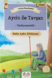 Aycin ile Tavşan - Yardımseverlik  / En Güzel Dünya Masalları