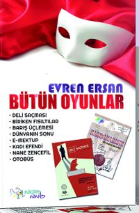 Evren Ersan’dan Bütün Oyunlar