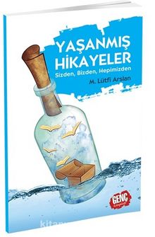 Yaşanmış Hikayeler - M. Lütfi Arslan