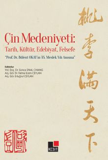 Çin Medeniyeti: Tarih, Kültür, Edebiyat, Felsefe