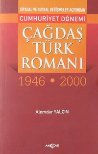 Cumhuriyet Dönemi Çağdaş Türk Romanı (1946-2000)