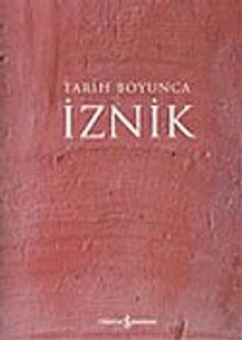 İznik: Tarih Boyunca (Türkçe)