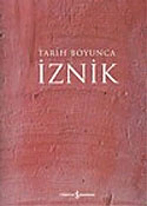 İznik: Tarih Boyunca (Türkçe)