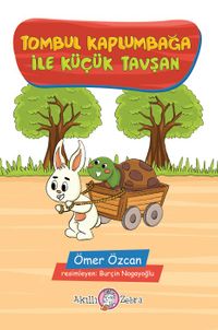 Tombul Kaplumbağa ile Küçük Tavşan