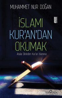 İslamı Kur’an’dan Okumak - Muhammed Nur Doğan