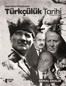 Geçmişten Günümüze Türkçülük Tarihi