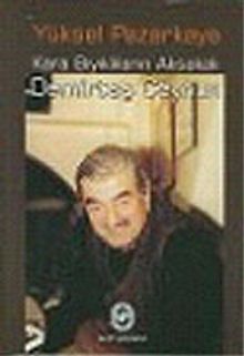 Kara Bıyıklıların Aksakalı Demirtaş Ceyhun