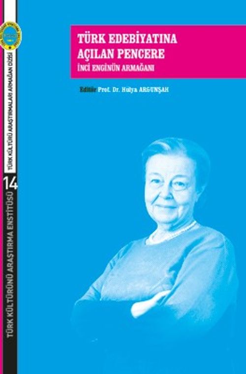 Türk Edebiyatına Açılan Pencere & İnci Enginün Armağanı  