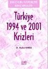 Türkiye 1994 ve 2001 Krizleri