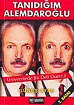 Tanıdığım Alemdaroğlu