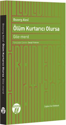 Ölüm Kurtarıcı Olursa