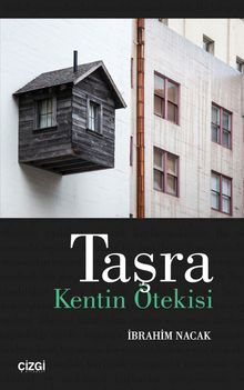 Taşra & Kentin Ötekisi