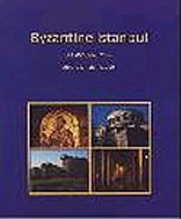 Byzantine Istanbul:  A Self-Guided Tour