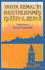 Yahya Kemal'in Bestelenmiş Şiirleri