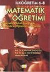 Matematik &Ouml;ğretimi : İlk&ouml;ğretim 6 - 8