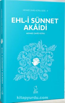 Ehl-i Sünnet Akaidi - Mehmed Zahid Kotku
