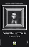G&ouml;zlerimi İstiyorum