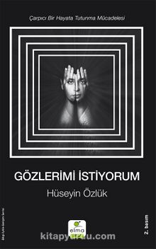 Gözlerimi İstiyorum - Hüseyin Özlük