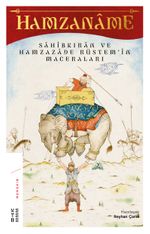 Hamzaname & Sahibkıran ve Hamzazade Rüstem'in Maceraları