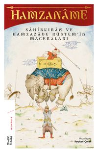 Hamzaname & Sahibkıran ve Hamzazade Rüstem'in Maceraları