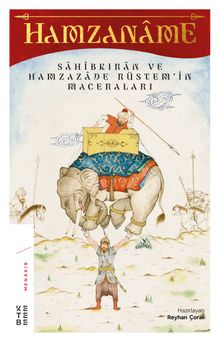 Hamzaname & Sahibkıran ve Hamzazade Rüstem'in Maceraları