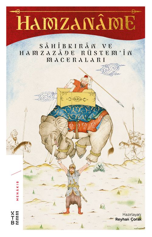 Hamzaname & Sahibkıran ve Hamzazade Rüstem'in Maceraları