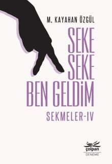 Seke Seke Ben Geldim / Sekmeler 4