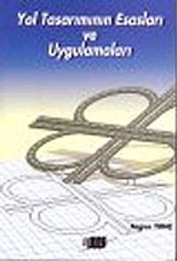 Yol Tasarımının Esasları ve Uygulamaları