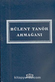 Bülent Tanör Armağanı - Öget Öktem Tanör