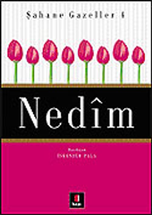 Şahane Gazeller 4 / Nedim