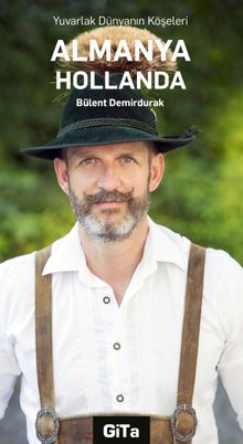 Almanya, Hollanda / Yuvarlak Dünyanın Köşeleri 
