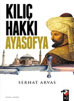Kılıç Hakkı Ayasofya
