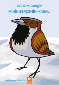 Minik Serçenin Masalı