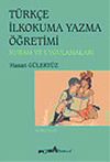 T&uuml;rk&ccedil;e İlkokuma Yazma &Ouml;ğretimi / Hasan G&uuml;lery&uuml;z