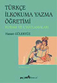 Türkçe İlkokuma Yazma Öğretimi / Hasan Güleryüz