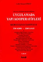 Uygulamada Yapı Kooperatifleri:Son Yasa Değişiklilkleri Işığında