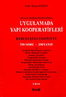 Uygulamada Yapı Kooperatifleri:Son Yasa Değişiklilkleri Işığında