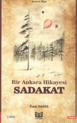 Sadakat & Bir Ankara Hikayesi 