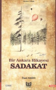 Sadakat & Bir Ankara Hikayesi 