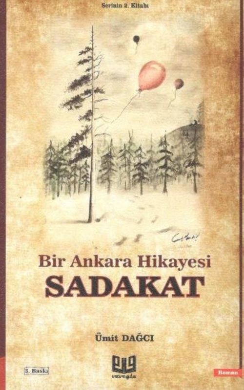 Sadakat & Bir Ankara Hikayesi 