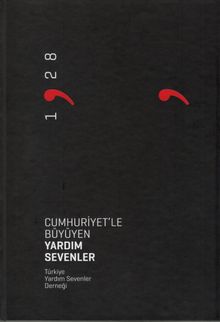 Cumhuriyet'le Büyüyen Yardım Sevenler