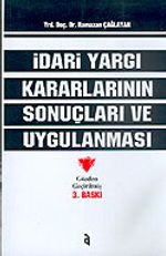 İdari Yargı Kararlarının Sonuçları ve Uygulanması